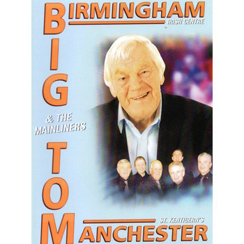 BIG TOM & THE MAINLINERS  - LIVE IN BIRMINGHAM IRISH CENTRE  & IN MANCHESTER (DVD)