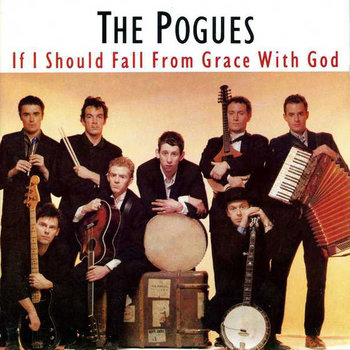 THE POGUES - IF I SHOULD FALL FROM GRACE WITH GOD (CD)