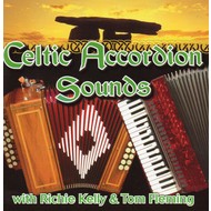 RICHIE KELLY AND TOM FLEMING - CELTIC ACCORDION SOUNDS (CD)...