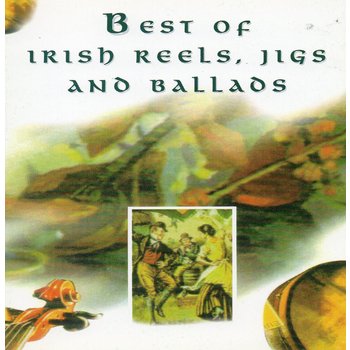 BEST OF IRISH REELS, JIGS AND BALLADS - VARIOUS ARTISTS (CD)