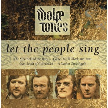 THE WOLFE TONES - LET THE PEOPLE SING (CD)