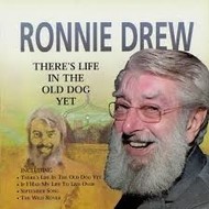 RONNIE DREW - THERE'S LIFE IN THE OLD DOG YET (CD)...