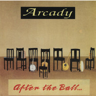 ARCADY - AFTER THE BALL (CD)...