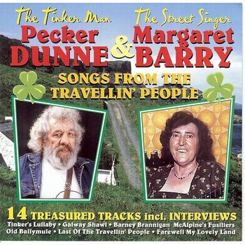 PECKER DUNNE & MARGARET BARRY - SONGS FROM THE TRAVELLIN PEOPLE (CD)