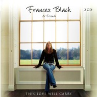 FRANCES BLACK & FRIENDS - THIS LOVE WILL CARRY (CD)...