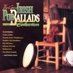 THE GREAT IRISH PUB BALLADS COLLECTION - VARIOUS ARTISTS (CD)...