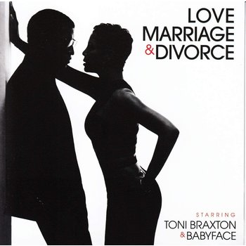 TONI BRAXTON & BABYFACE - LOVE MARRIAGE & DIVORCE (CD)