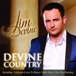 JIM DEVINE - DEVINE COUNTRY (CD)...