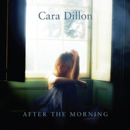 CARA DILLON - AFTER THE MORNING (CD).  )