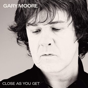 GARY MOORE - CLOSE AS YOU GET (Vinyl LP)