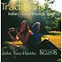 JOHN TWO HAWKS & BROTHER SEAMUS BYRNE - TRADITIONS (CD)