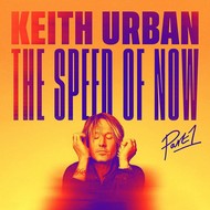 KEITH URBAN - THE SPEED OF NOW PART 1 (CD).