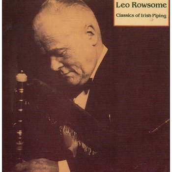 LEO ROWSOME - CLASSICS OF IRISH PIPING (CD)