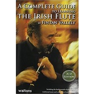 FINTAN VALLELY - A COMPLETE GUIDE TO LEARNING THE IRISH FLUTE (BOOK / CD)...