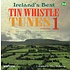 IRELAND'S BEST TIN WHISTLE TUNES VOLUME 1 (CD)