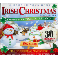 A DROP IN YOUR HAND - IRISH CHRISTMAS FAVOURITES  (CD)...i)