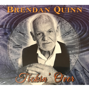BRENDAN QUINN - TICKIN' OVER (CD)