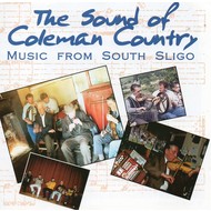 THE SOUND OF COLEMAN COUNTRY: MUSIC FROM SOUTH SLIGO - VARIOUS ARTISTS (CD)...i)