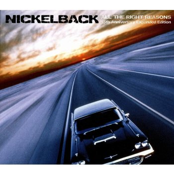 NICKELBACK - ALL THE RIGHT REASONS 15TH ANNIVERSARY EDITION (CD)