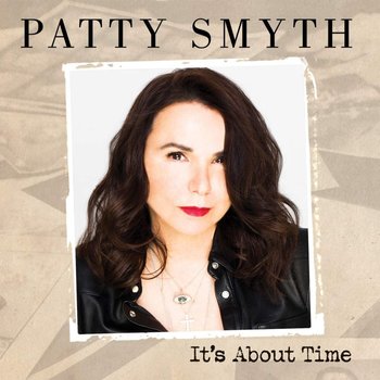 PATTY SMYTH - IT'S ABOUT TIME (CD)