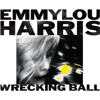 EMMYLOU HARRIS - WRECKING BALL (Vinyl LP)