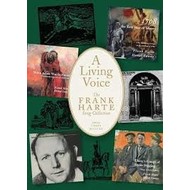 A LIVING VOICE - THE FRANK HARTE SONG BOOK