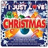 I JUST LOVE CHRISTMAS - VARIOUS ARTISTS (CD)