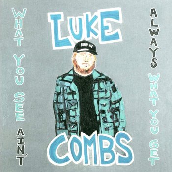 LUKE COMBS - WHAT YOU SEE AIN'T ALWAYS WHAT YOU GET (CD)