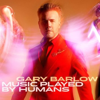 GARY BARLOW - MUSIC PLAYED BY HUMANS (CD)