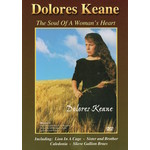 DOLORES KEANE - THE SOUL OF A WOMAN'S HEART (DVD).. i)