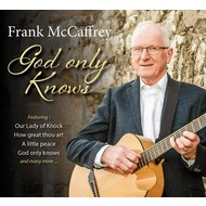 FRANK MCCAFFREY - GOD ONLY KNOWS (CD)...