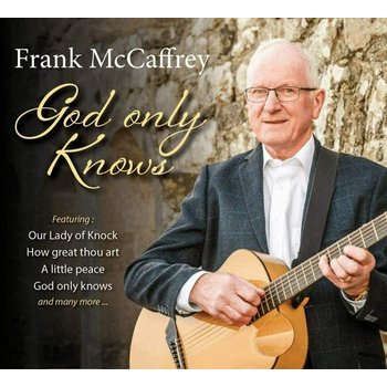 FRANK MCCAFFREY - GOD ONLY KNOWS (CD)