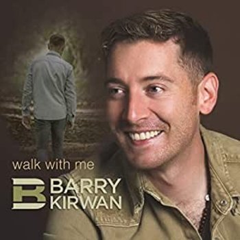 BARRY KIRWAN - WALK WITH ME (CD)