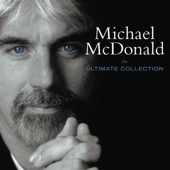MICHAEL MCDONALD - THE ULTIMATE COLLECTION (CD)