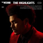 THE WEEKND - THE HIGHLIGHTS (CD).. i)