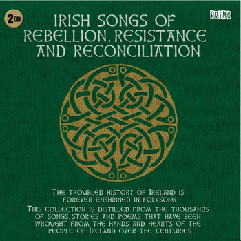 IRISH SONGS OF REBELLION, RESISTANCE AND RECONCILIATION - RON KAVANA & THE ALIAS ACOUSTIC BAND (CD)