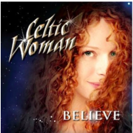 CELTIC WOMAN - BELIEVE (CD)...