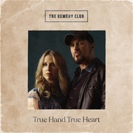 THE REMEDY CLUB - TRUE HAND TRUE HEART (CD)...