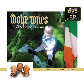 WOLFE TONES - CHILD OF DESTINY (CD & DVD)