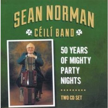 SEAN NORMAN CÉILÍ BAND - 50 YEARS OF MIGHTY PARTY NIGHTS (CD).