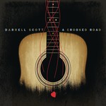 DARRELL SCOTT - A CROOKED ROAD (CD).  )