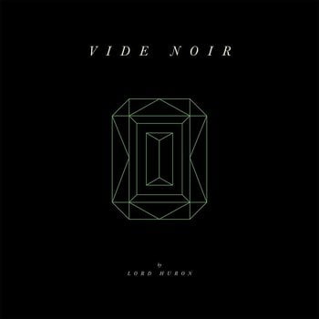 LORD HURON - VIDE NOIR (CD)