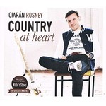 CIARÁN ROSNEY - COUNTRY AT HEART (CD)...