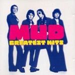MUD - GREATEST HITS (CD)...