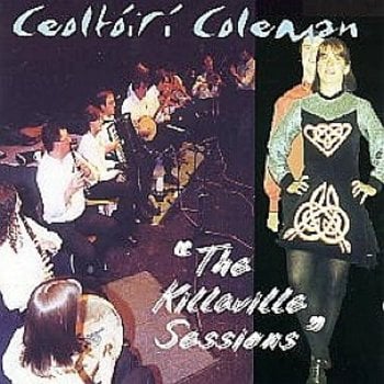 CEOLTÓIRÍ COLEMAN - THE KILLAVILLE SESSIONS (CD)