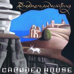 CROWDED HOUSE - DREAMERS ARE WAITING (CD).  )