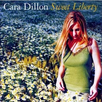 CARA DILLON - SWEET LIBERTY (CD)