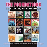 THE FOUNDATIONS - THE PYE A'S, B'S AND EP TRACKS (CD).