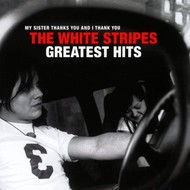 THE WHITE STRIPES - GREATEST HITS (CD).. a)