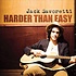 JACK SAVORETTI - HARDER THAN EASY (CD)